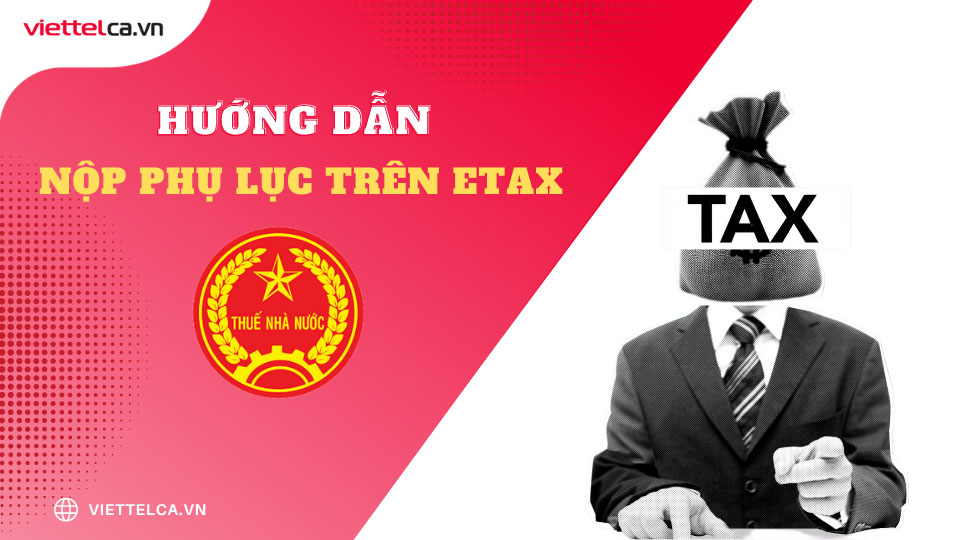 Hướng dẫn nộp phụ lục thuế điện tử