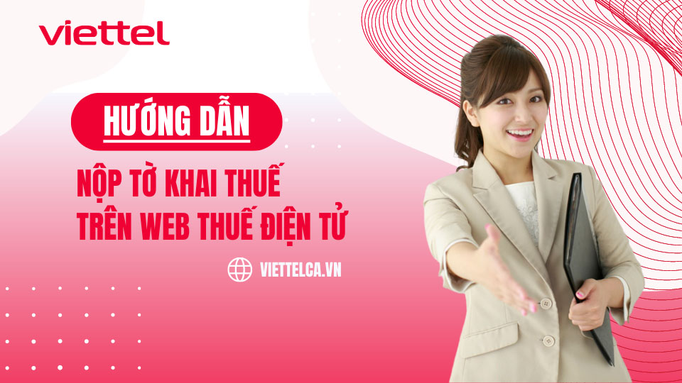 Hướng dẫn nộp tờ khai thuế trên hệ thống Thuế điện tử