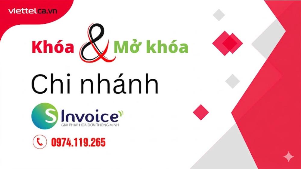 Hướng dẫn mở/khóa chi nhánh trên hóa đơn điện tử Viettel